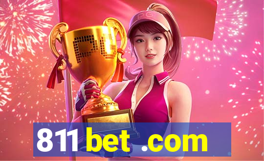 811 bet .com